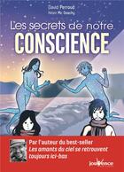 Couverture du livre « Les secrets de notre conscience » de David Perroud et Helen Mc Geachy aux éditions Jouvence