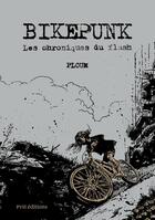 Couverture du livre « Bikepunk » de Ploum et Bruno Leyval aux éditions Pvh Editions