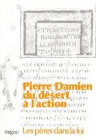 Couverture du livre « Du désert à l'action » de Pierre Damien aux éditions Jacques-paul Migne
