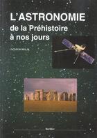 Couverture du livre « L'astronomie de la préhistoire à nos jours » de Christian Nitschelm aux éditions Burillier