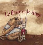 Couverture du livre « Le lièvre et le singe » de Leyla Goormaghtigh et Francois-Moise Bamba et Francoise Diep aux éditions Lirabelle