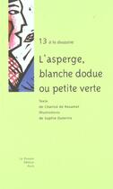 Couverture du livre « L'Asperge Blanche Dodue Ou Petite Verte » de Chantal De Rosamel et Sophie Dutertre aux éditions Zouave
