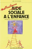 Couverture du livre « Maltraitance sociale a l'enfance » de Maillard-Dechenans N aux éditions Editions Libertaires