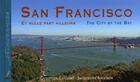 Couverture du livre « San Francisco et nulle part ailleurs ; the city by the bay » de Genevieve Gaillard et Jacqueline Souchon aux éditions Pippa