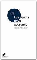 Couverture du livre « Les venins de la couronne » de Day Florence aux éditions Lc Christophe Lucquin Editeur