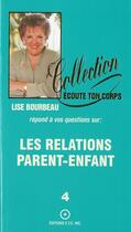Couverture du livre « Relations parent-enfants t.4 » de  aux éditions Etc