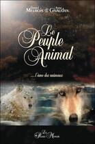 Couverture du livre « Le peuple animal » de Meurois-Givaudan D. aux éditions Passe Monde