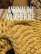 Couverture du livre « Mrinalini mukherjee » de Mukherjee Mrinalini aux éditions Dap Artbook