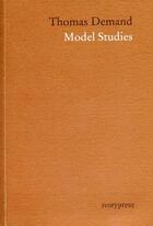 Couverture du livre « Thomas demand model studies » de Ochoa Foster Elena aux éditions Actar