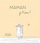 Couverture du livre « Maman je t'aime ! » de  aux éditions White Star