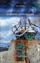 Couverture du livre « Les aventures de Tata Bougnette » de Lou Florian aux éditions Chapitre.com