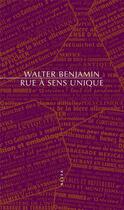 Couverture du livre « Rue à sens unique » de Walter Benjamin aux éditions Allia