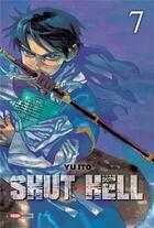 Couverture du livre « Shut hell Tome 7 » de Yu Ito aux éditions Panini