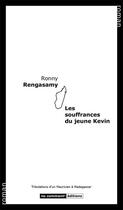 Couverture du livre « Les souffrances du jeune Kevin » de Ronny Rengasamy aux éditions No Comment