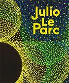 Couverture du livre « Julio Le Parc » de  aux éditions Perrotin