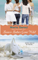 Couverture du livre « Bunco Babes Gone Wild » de Geraci Maria aux éditions Penguin Group Us
