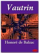 Couverture du livre « Vautrin » de Honoré De Balzac aux éditions Ebookslib