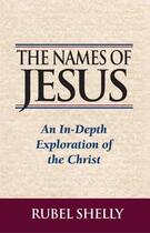 Couverture du livre « The Names of Jesus » de Shelly Rubel aux éditions Howard Books