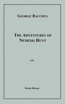 Couverture du livre « The Adventures of Nemesis Hunt » de George Bacchus aux éditions Epagine