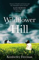 Couverture du livre « Wildflower Hill » de Freeman Kimberley aux éditions Quercus Publishing Digital