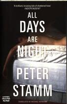 Couverture du livre « ALL DAYS ARE NIGHT » de Peter Stamm aux éditions Granta Books