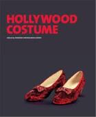 Couverture du livre « Hollywood costume (hardback) » de Nadoolman Landis Deb aux éditions Victoria And Albert Museum
