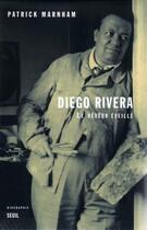 Couverture du livre « Diego Rivera ; le rêveur éveillé » de Patrick Marnham aux éditions Seuil