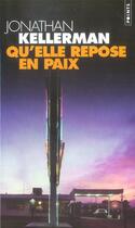 Couverture du livre « Qu'elle repose en paix » de Jonathan Kellerman aux éditions Points