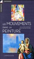 Couverture du livre « Les mouvements dans la peinture » de Isabelle Marcade et Patricia Fride-Carrassat aux éditions Larousse