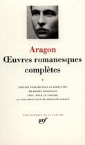 Couverture du livre « Oeuvres romanesques complètes Tome 1 » de Louis Aragon aux éditions Gallimard