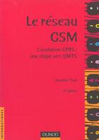 Couverture du livre « Le Reseau Gsm ; L'Evolution Gprs ; Une Etape Vers Ults » de Joachim Tisal aux éditions Dunod