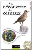 Couverture du livre « À la découverte des oiseaux ; oiseaux de nos régions, sachez les reconnaître » de Frederic Jiguet aux éditions Dunod