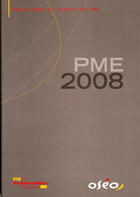 Couverture du livre « PME 2008 ; rapport OSEO sur l'évolution des PME » de Oseo aux éditions Documentation Francaise