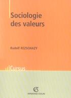 Couverture du livre « Sociologie des valeurs » de Rudolf Rezsohazy aux éditions Armand Colin