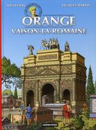 Couverture du livre « Les voyages d'Alix ; Orange et Vaison-la-Romaine » de Jacques Martin et Alex Evang aux éditions Casterman