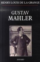 Couverture du livre « Gustav Mahler » de De La Grange-H.L aux éditions Fayard