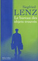 Couverture du livre « Le bureau des objets trouvés » de Siegfried Lenz aux éditions Robert Laffont