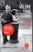 Couverture du livre « Par amour » de Valerie Tong Cuong aux éditions Lgf