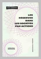 Couverture du livre « Les réserves dans les sociétés par actions » de Jean Lacombe aux éditions Cujas