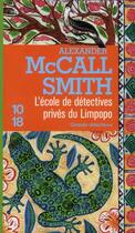 Couverture du livre « L'école de détectives privés du Limpopo » de Alexander Mccall Smith aux éditions 10/18