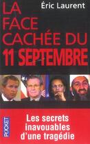 Couverture du livre « La face cachee du 11 septembre » de Eric Laurent aux éditions Pocket