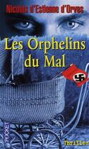 Couverture du livre « Les orphelins du mal » de Nicolas d'Estienne d'Orves aux éditions Pocket