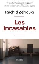 Couverture du livre « Les incasables » de Rachid Zerrouki aux éditions Pocket