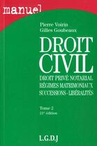 Couverture du livre « Droit civil droit notarial » de Voirin/Goubeaux aux éditions Lgdj