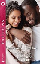 Couverture du livre « Impossible attraction ; Une revanche irrésistible » de Reese Ryan et Yahrah St. John aux éditions Harlequin