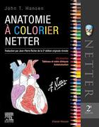 Couverture du livre « Anatomie à colorier Netter (2e édition) » de John T. Hansen aux éditions Elsevier-masson