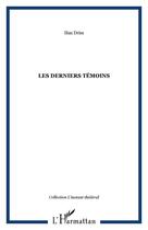 Couverture du livre « Les derniers témoins » de Ilias Driss aux éditions Editions L'harmattan