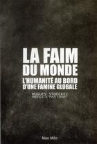 Couverture du livre « La faim du monde, l'Occident au bord de la famine ? » de Hugues Stoeckel aux éditions Max Milo