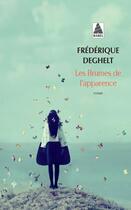Couverture du livre « Les brumes de l'apparence » de Frederique Deghelt aux éditions Actes Sud