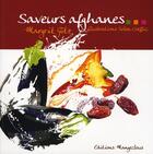 Couverture du livre « Saveurs afghanes » de Margrit Gotz aux éditions Mangeclous